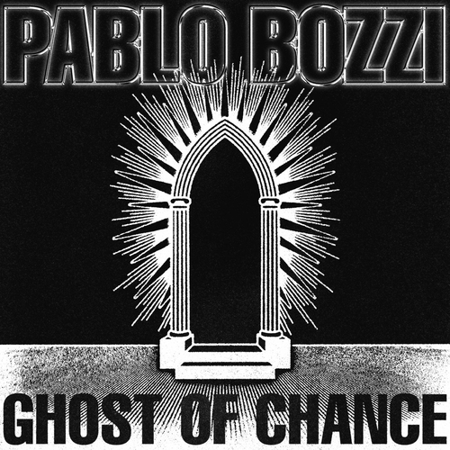 Pablo Bozzi - Ghost of Chance [DA020]